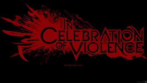 Обо всем - In Celebration of Violence или жизнь во имя насилия